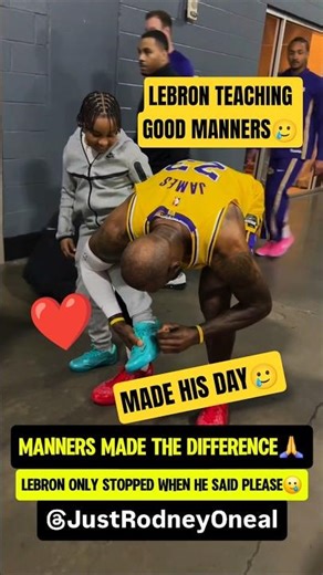 LeBron appreciates GOOD MANNERS🥲