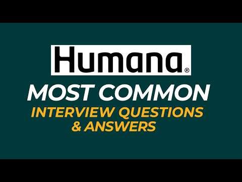 Humana Interview Questions and Answers | How to Pass the Interview