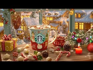 （クリスマスBGM・広告なし）🎅 12月の朝に感じるスターバックスの冬カフェ雰囲気 —静かな窓辺にそっと流れるロマンチックなクリスマスジャズが、心にやさしい休日のぬくもりを届けます。雪に包まれた寒い冬