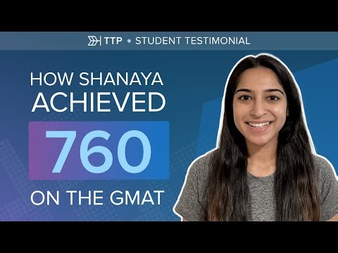 How Shanaya Achieved 760 on the GMAT with #TargetTestPrep | #GMAT760