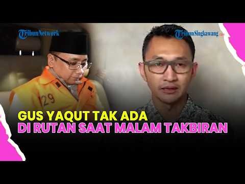 🔴SEMPAT BIKIN HEBOH DI RUTAN, KPK BONGKAR FAKTA GUS YAQUT TAK ADA DI RUTAN