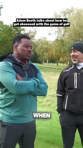 Adam Booth talks about how he got obsessed with the game of golf 👀