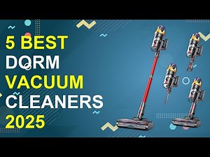 5 Best Dorm Vacuum Cleaners 2025 | Best Vacuum Cleaners For Dorms
