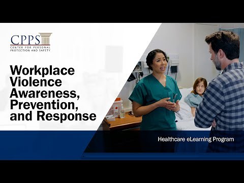 Workplace Violence Awareness, Prevention, and Response - Healthcare