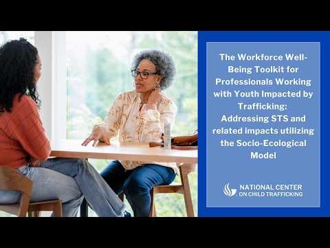 The Workforce Well-Being Toolkit for Professionals Working with Youth Impacted by T/CSE