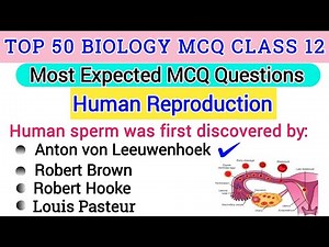 Top 50 Human Reproduction MCQ for Competitive Exams | Biology MCQ Questions | NEET MSC Entrance MCQ