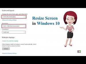 How do I Resize My Screen in windows 10?