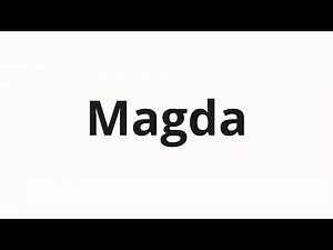 How to pronounce Magda