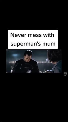 Never mess with superman's mum