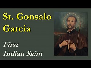 St Gonsalo Garcia | First Indian Saint