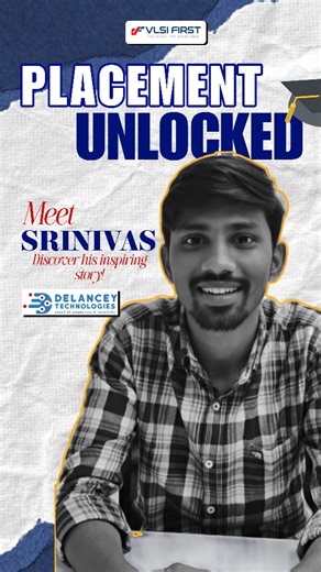 VLSI FIRST on Instagram: "🎉 Proud Moment for VLSI FIRST! We’re excited to share that our student has successfully secured a position at Delancey Technologies Pvt Ltd! With strong dedication and the hands-on VLSI training provided at VLSI FIRST, the student performed exceptionally well in the placement process and stepped into the semiconductor industry with confidence. This achievement reflects our commitment to delivering industry-oriented VLSI skills and preparing students for real-world PD &