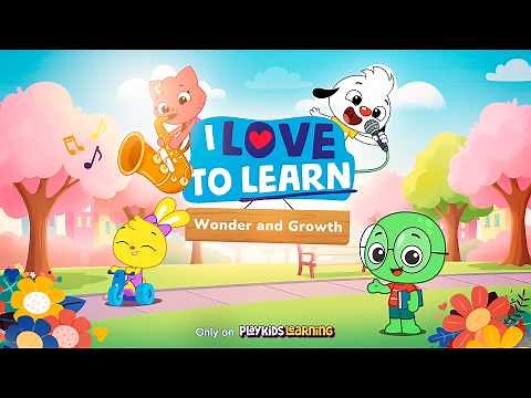 I Love to Learn | Wonder and Growth | S01E01 | PlayKids