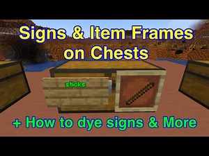 How to place ITEM FRAMES and SIGNS on chests in Minecraft (& how to dye signs + More)