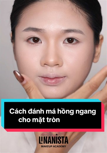 Cách đánh má hồng ngang cho mặt tròn hiệu quả