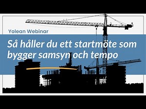 [Yolean Webinar] Så håller du ett startmöte som bygger samsyn och tempo