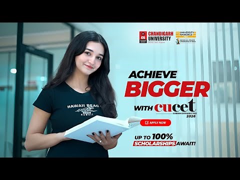 Chandigarh University - Your Future Begins with CUCET | Admissions | Scholarships | Placements