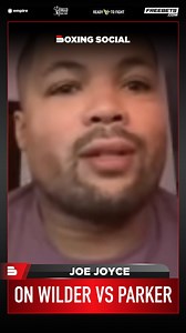 Joe Joyce Reacts To Joseph Parker’s Victory Over Deontay Wilder! | Boxing Social