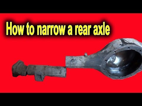 How to narrow a rear axle