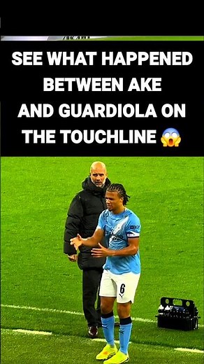 Ake and Guardiola 😱