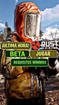 RUST MOBILE NEW BETA to PLAY before the LAUNCH in CHINA, REQUIREMENTS and MORE