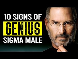 10 Signs You’re A Genius Sigma Male