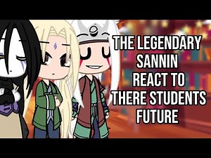 The legendary sannin react to there students future [SasuNaru][Sakuhina] Short Little reaction video