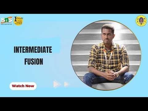 Intermediate Fusion | IoT | SNS Institutions