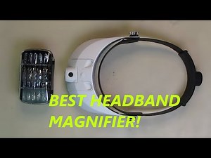BEST Headband Magnifier Glass with LED Light for Close up Work REVIEW
