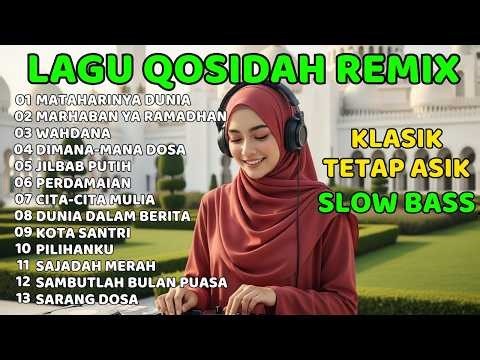 GAMBUS REMIX 2026 - MATAHARINYA DUNIA - DJ SHOLAWAT QASIDAH TERBARU DJ RELIGI SLOW REMIX FULL BASS