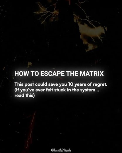 How to Escape the Matrix — And Finally Take Control of Your Life 💯