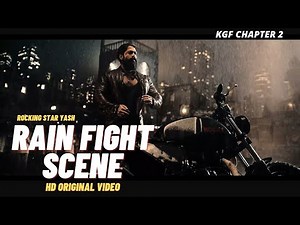 KGF chapter 2 Rain fight scene - Rocking star yash
