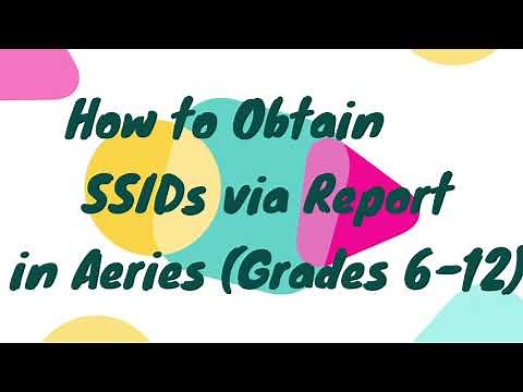 How to Obtain SSIDs via Report in Aeries Grades 6-12