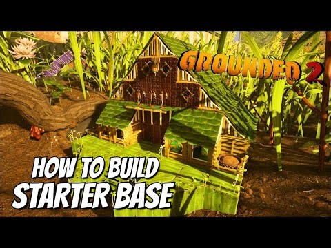How to Build a Great Starter Base | Grounded 2 Build Tutorial