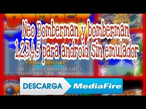 Descargar bomberman 1,2,3,4,5 y neo bomberman si emulador