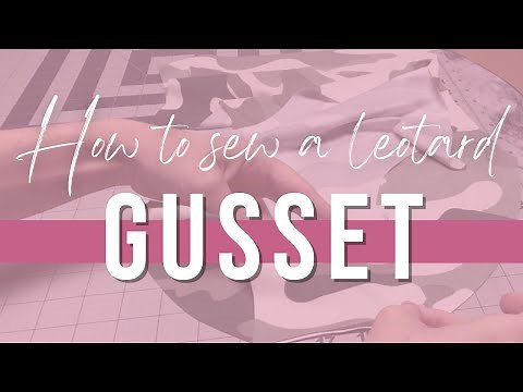 How to Sew a Leotard | How to Sew a Leotard Gusset