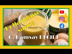 how to prepare HOLANDASE SAUCE [ G.RAMSAY RECIPE ].