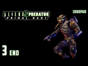Aliens vs. Predator 2: Primal Hunt -1080p60 HD Walkthrough (Predator) Level 3 [END] - Honor & Death