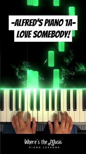 Love Somebody! - Alfred’s Basic Adult Piano 1