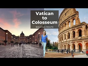 How To Walk From The Vatican To The Colosseum In Under An Hour!