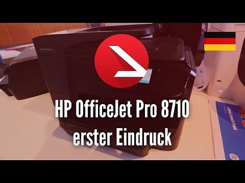 HP OfficeJet Pro 8710 erster Eindruck [4K UHD]