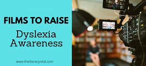 9 Films to Raise Dyslexia Awareness