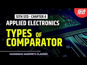 Zero Reference Comparator, Non-zero Reference Comparator in Hindi |Ch.4 Op-Amp |12th Std