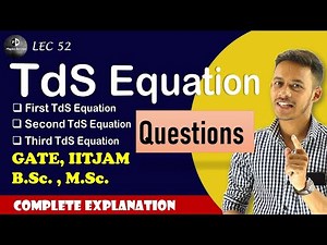 (LEC-52) Question on TdS Equation | Derivation of TdS Equation IITJAM || B.Sc. || M.Sc. ||