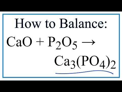 How to Balance CaO + P2O5 = Ca3(PO4)2