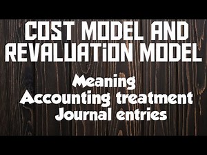 Cost model VS Revaluation model | #ias16 | #costaccounting #managementaccounting