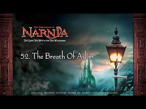 The Chronicles of Narnia Extended Soundtrack 52. The Breath Of Aslan