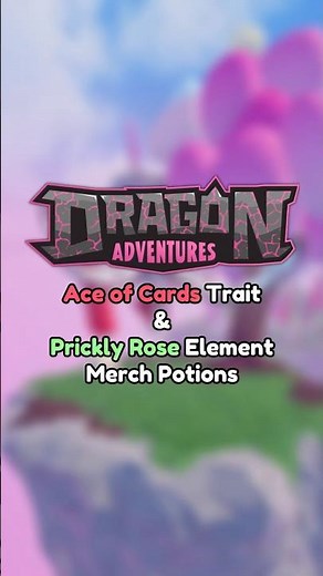 Ace of Cards Trait & Prickly Rose Element Potions! • Dragon Adventures #ROBLOX #DragonAdventures