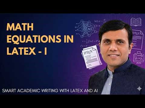 10- Math Equations in LaTeX - I