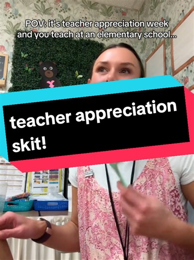 Teacher appreciation skit from an elementary classroom