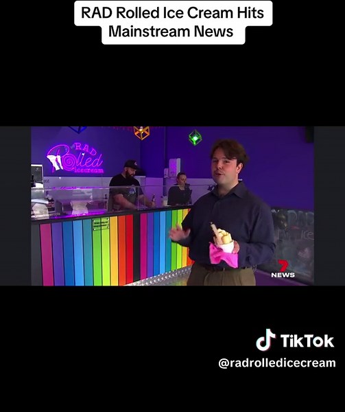 RAD Rolled Ice Cream Hits Mainstream News